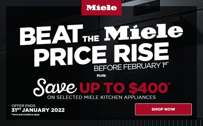 Save up to $400 on selected Miele ovens, cooktops & rangehoods at e&s. Offer ends 31/01/22. Find out more at an e&s near you today.