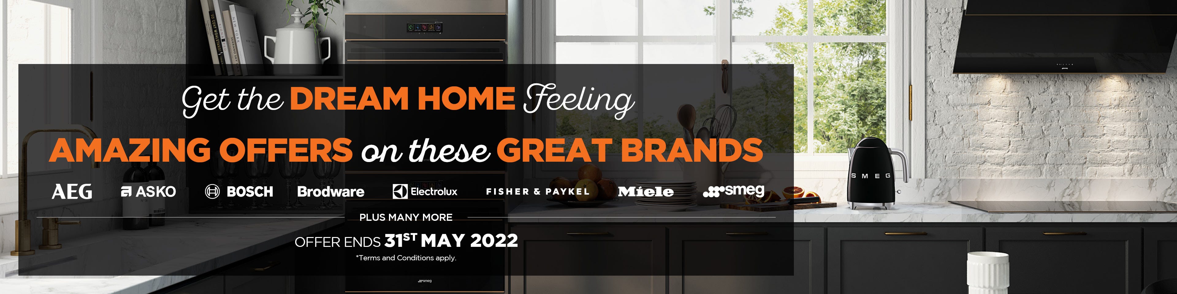 Get the DREAM HOME feeling with great offers on big brands at e&s. Offers end 31/05/22. Find out more at an e&s near you.