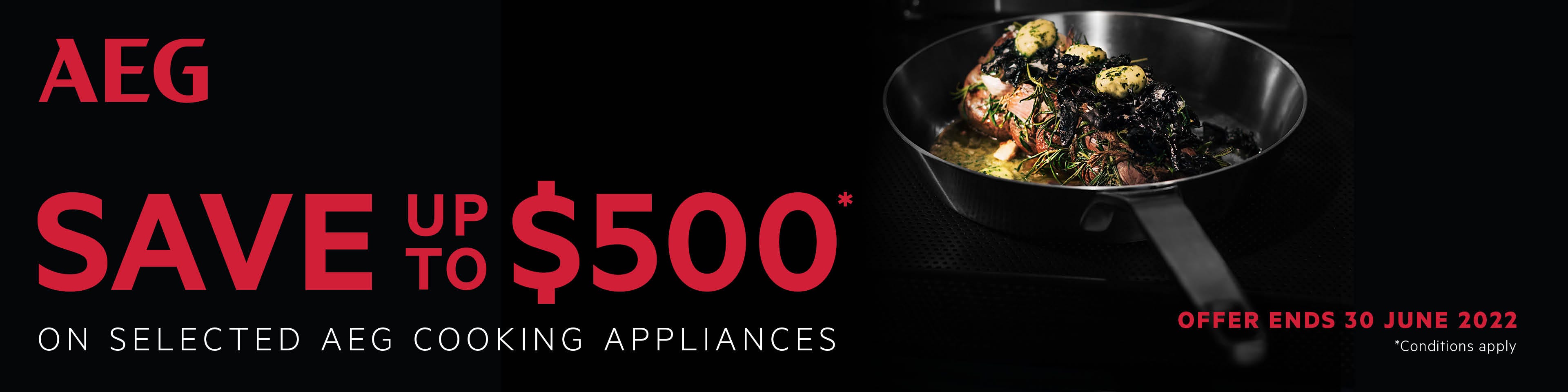  Save on these selected AEG cooking products. Offer ends 30/06/22. Find out more at an e&s near you today.