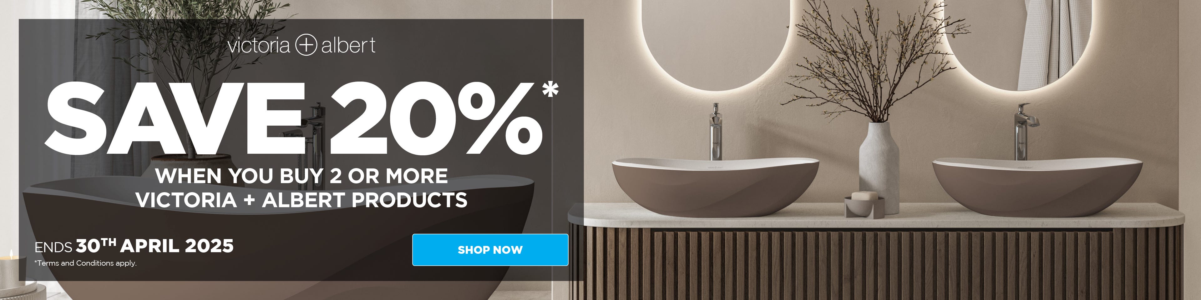 Save 20%* When You Buy 2 or More Victoria & Albert Bath & Basin Products. Offer ends 30/04/25. At e&s where we won't be beaten on price.