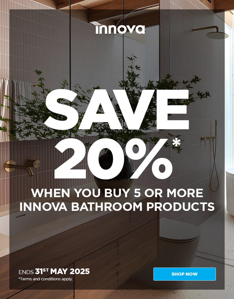 Save 20%* When You Buy 5 or More Innova Bathroom Products. Offer ends 31/05/25. At e&s where we won't be beaten on price.