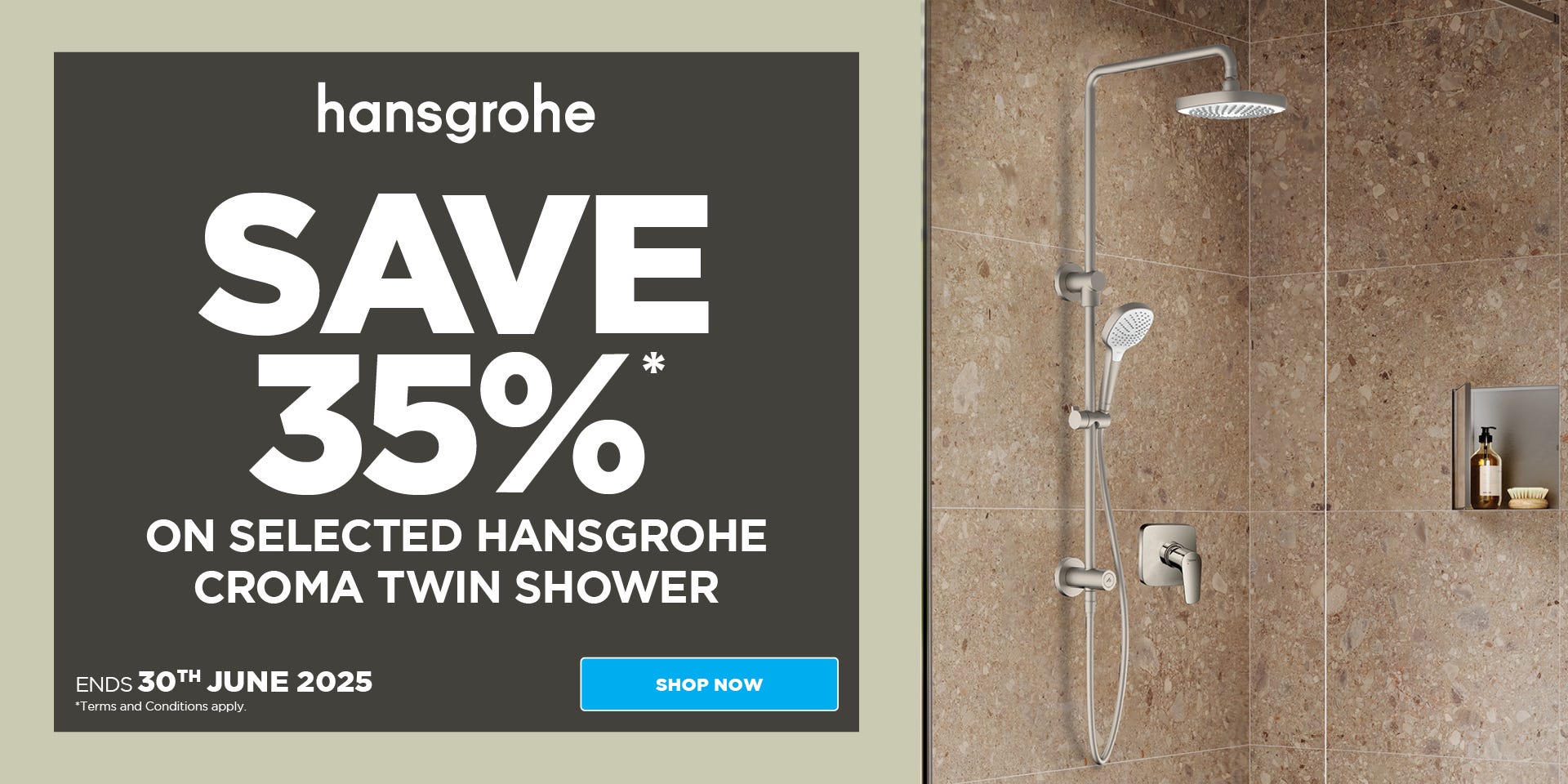 Save 35%* on Selected Hansgrohe Croma Twin Showers. Offer ends 30/06/25. At e&s where we won't be beaten on price.