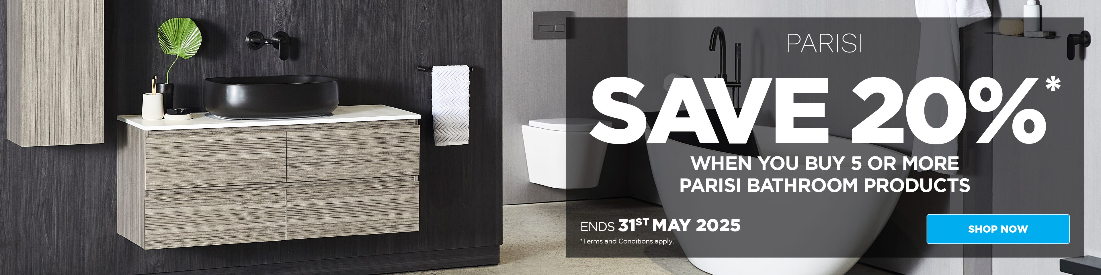 Save 20%* when you buy 5 or More Bathroom Products by Parisi. Offer ends  31/05/25. At e&s where we won't be beaten on price.