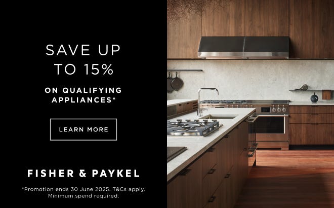 Save up to 15%* when you purchase selected Fisher & Paykel kitchen & laundry appliances and DCS Grills. Offer ends 30/06/25. At an e&s near you today.