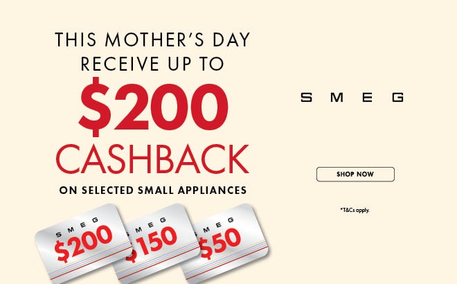 This Mother's Day Get Up To $200* Cashback with Selected Smeg Small Kitchen Appliances. Offer ends 18/05/25. At e&s where we won't be beaten on price.