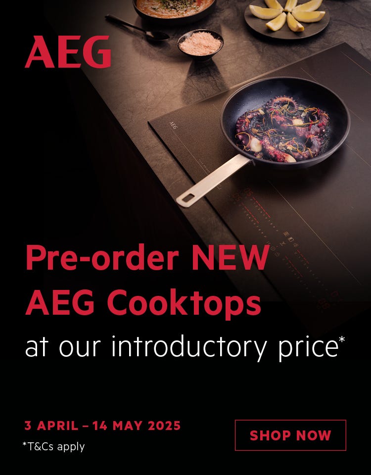 Get a Great Introductory Price When You Pre-Order New AEG Cooktops PLUS Enjoy a 10 Year Manufacturer's Warranty. Offer ends 14/05/25. At an e&s near you.