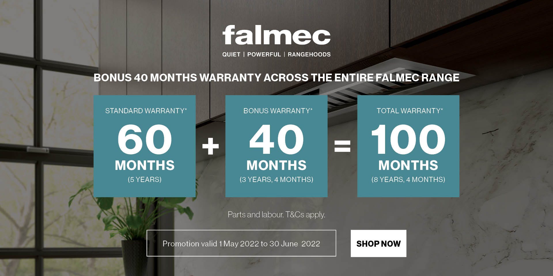 Get a bonus 40 months extended warranty* on Falmec undermount, canopy & slideout rangehoods. Offer ends 30/06/22. Find out more at an e&s near you today.