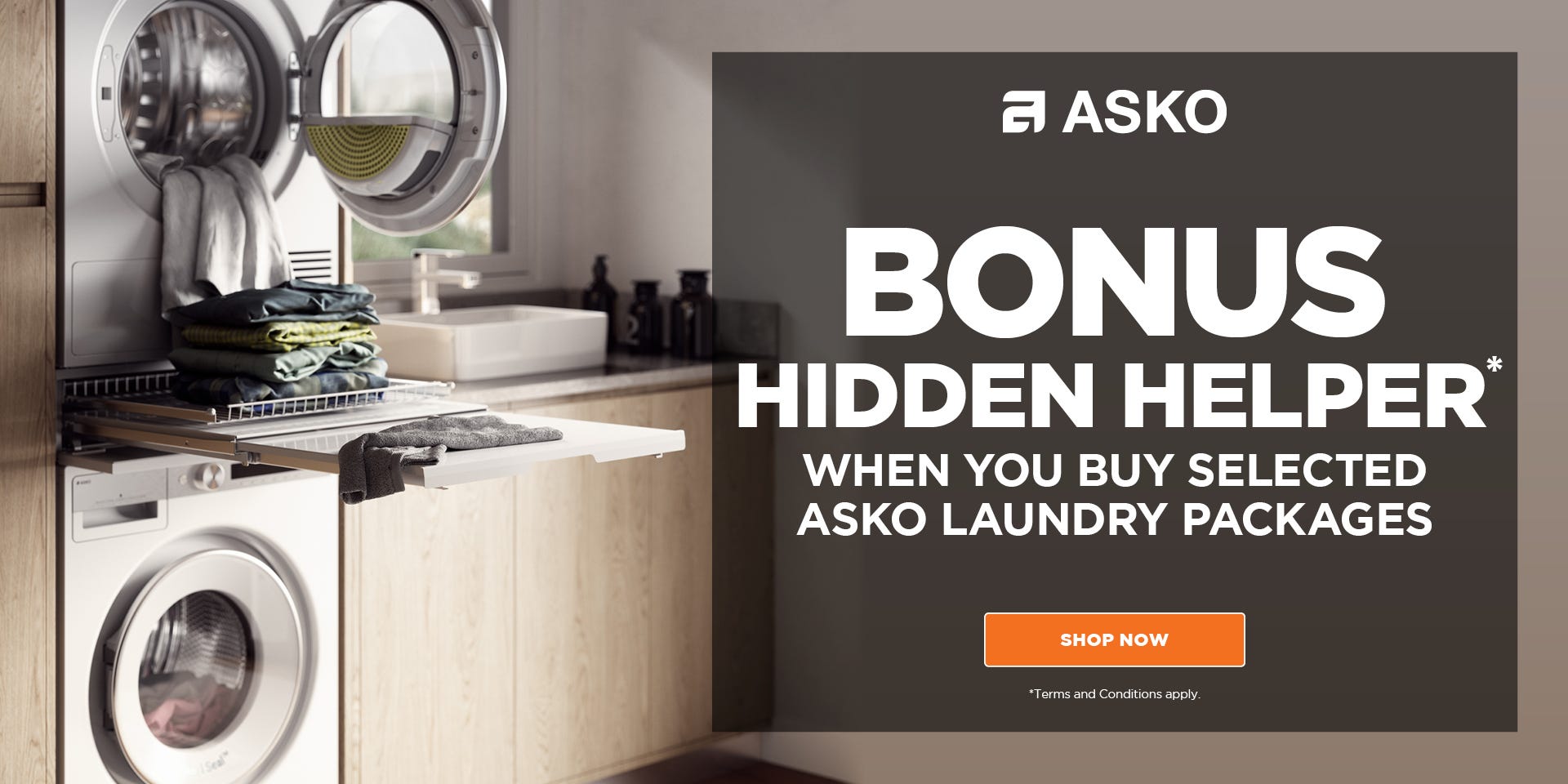 Get a bonus ASKO Hidden Helper when you purchase selected ASKO laundry packages at e&s.