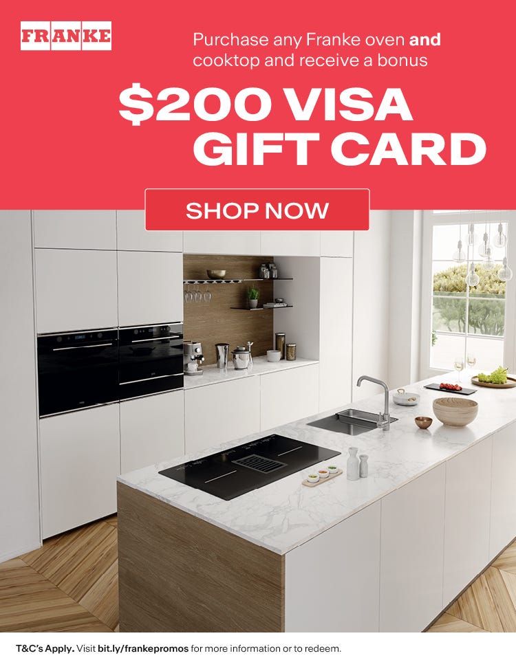 Get a $200 Visa Gift Card* when you purchase a Franke Oven + Cooktop together via redemption. Offer ends 31/05/25. At an e&s near you.