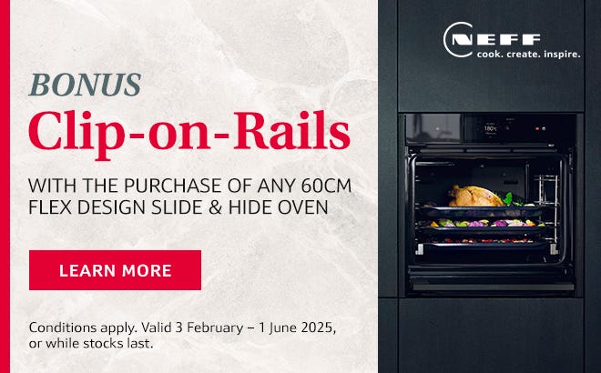 Get a Free Bonus set of Clip-On-Rails with any 60cm NEFF Flex Design Slide & Hide Oven. Offer ends 01/06/25. At e&s where we won't be beaten on price.
