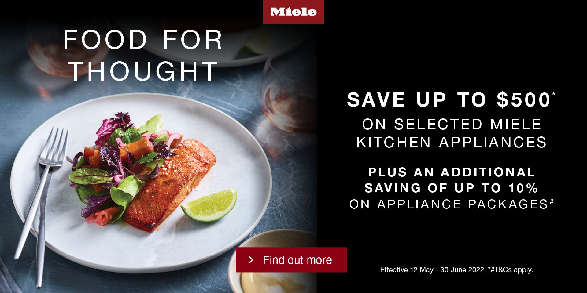 Save up to $500* on selected Miele ovens, cooktops & rangehoods at e&s. Offer ends 30/06/22. Find out more at an e&s near you today.
