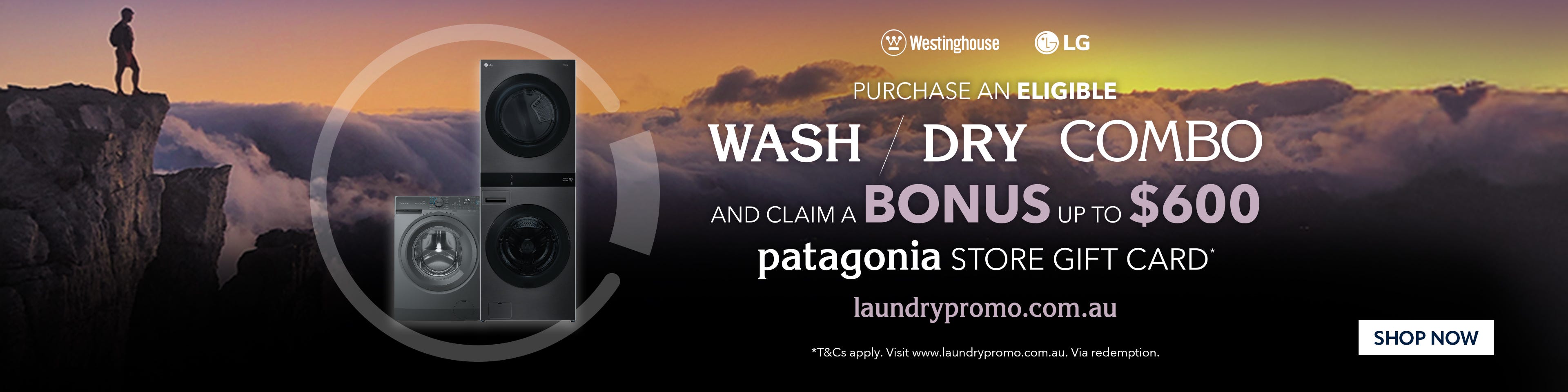 Get a Bonus Patagonia Digital Gift Card Up To $600* with selected Washer-Dryer Combos. Offer ends 04/06/25. At e&s where we won't be beaten on price.