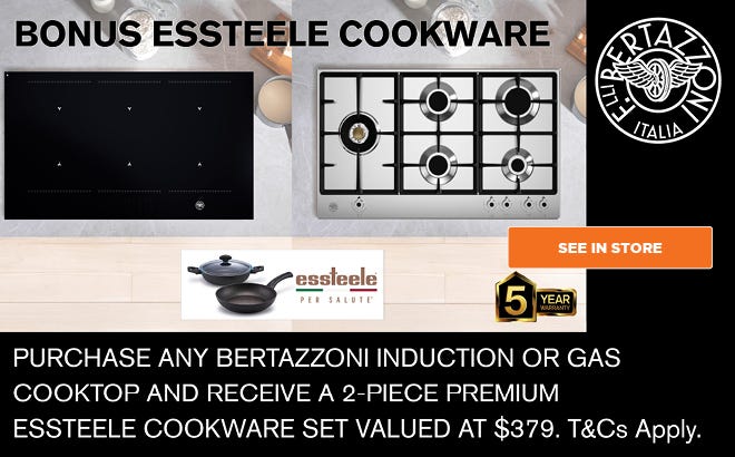Get a Bonus Essteele Cookware Set when you purchase a Bertazzoni Gas or Induction Cooktop. Offer ends 01/06/25. At e&s where we won't be beaten on price.