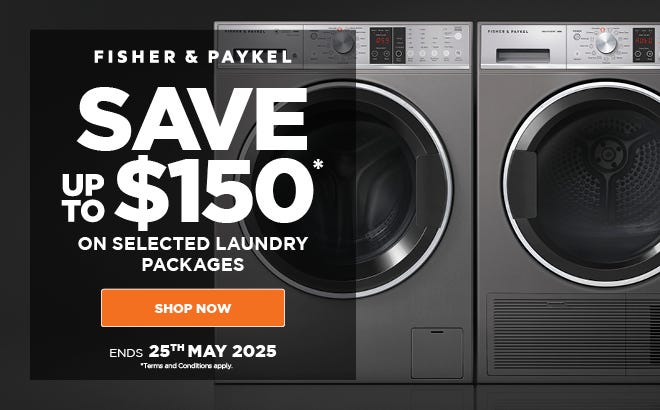 Save Up To $150* on Selected Fisher & Paykel Laundry Packages. Limited Time Only - Offer ends 25/05/25. At e&s where we won't be beaten on price.