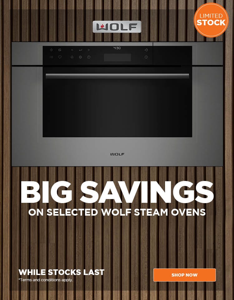 Discover Big Savings on selected Wolf Steam Ovens at e&s. While Stocks Last. Available at an e&s near you.