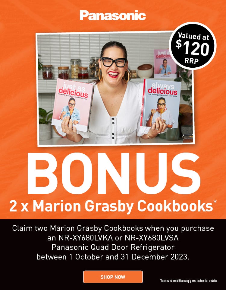 Two Bonus Marion Grasby Cookbooks* when you purchase an eligible Panasonic Quad Door Fridge. Offer ends 31/12/23. At an e&s near you.